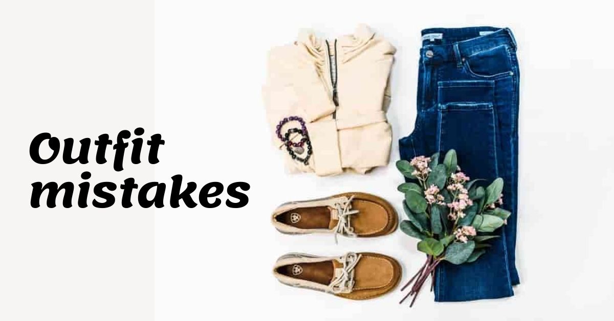 20 outfit mistakes that will make you messey