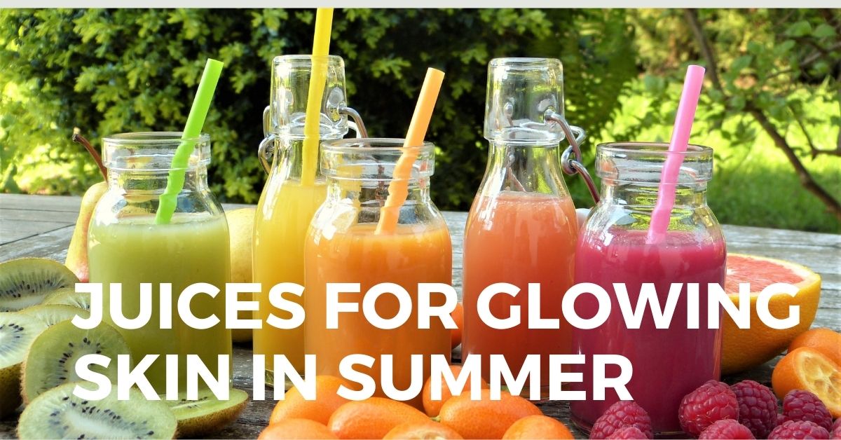 Juices for glowing skin in summer