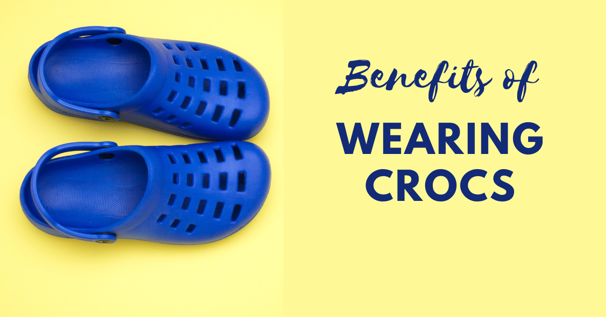 Benefits of crocs footwear