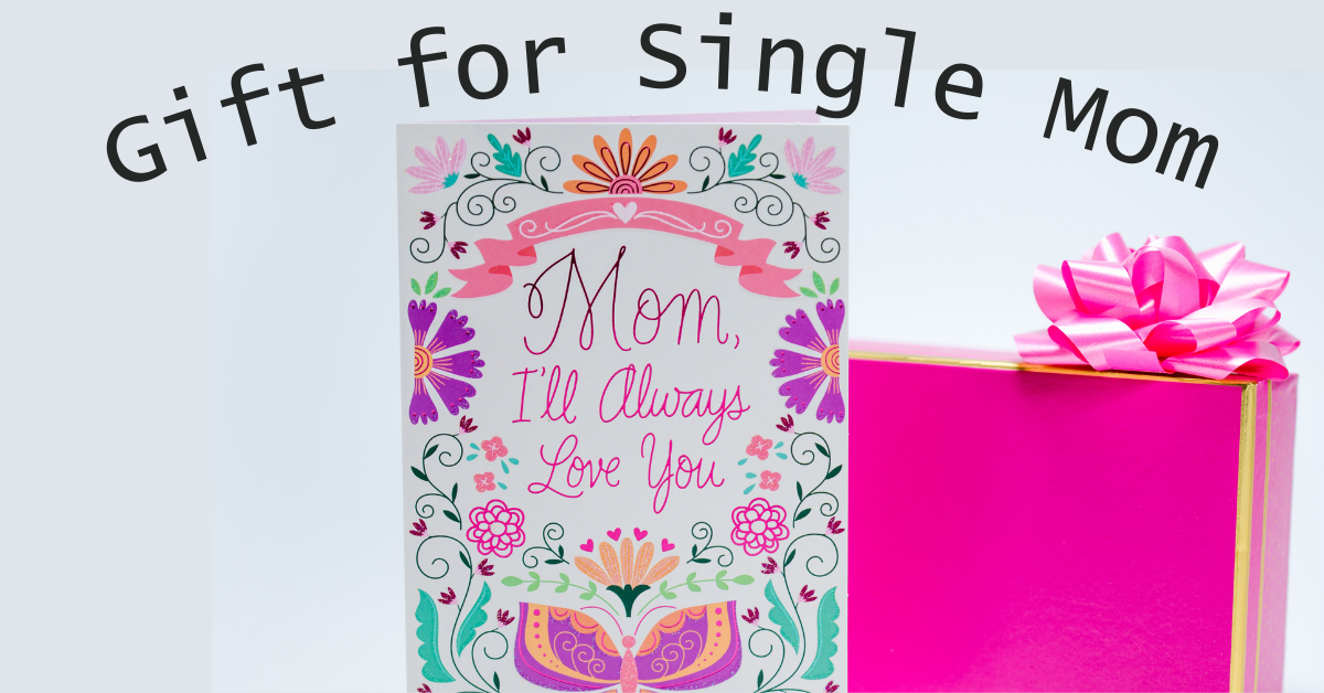 Gift for Single Mom