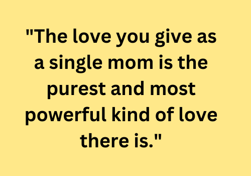 Saturday Parenting Quotes for Single Moms 