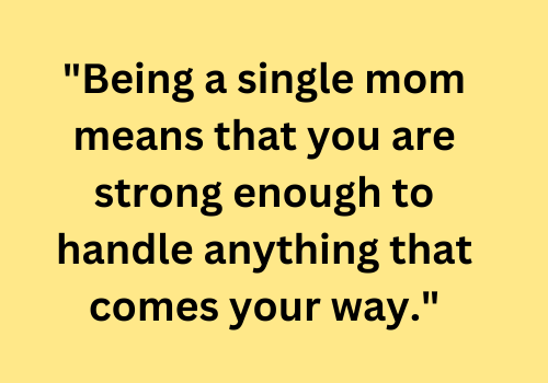 Saturday Parenting Quotes for Single Moms