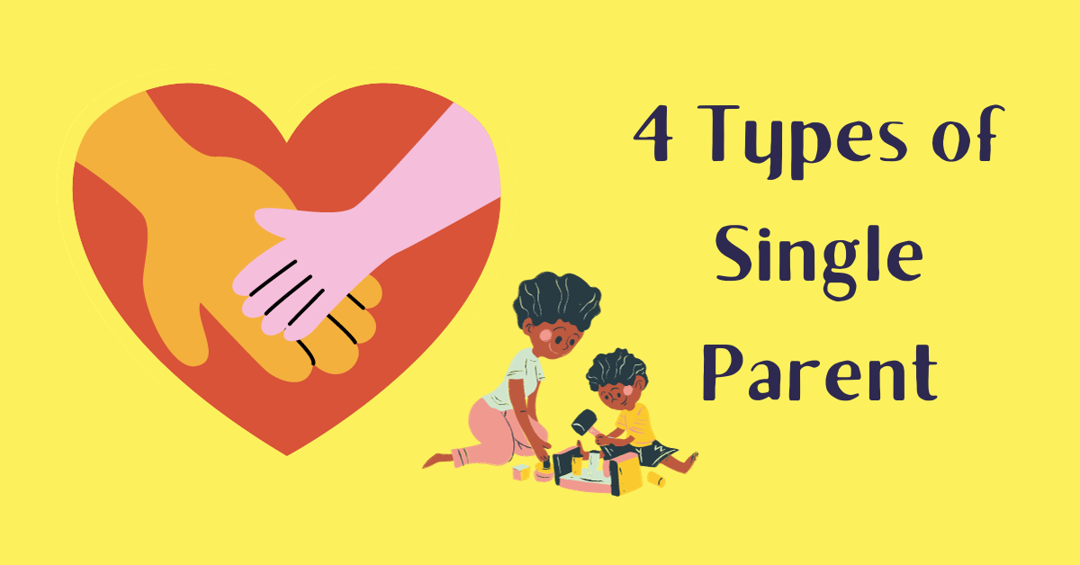 4 Types of Single Parent