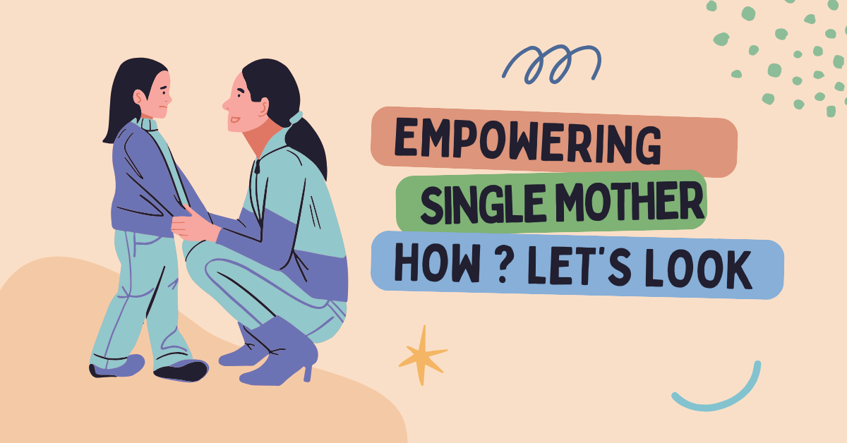 Empowering Single Mother