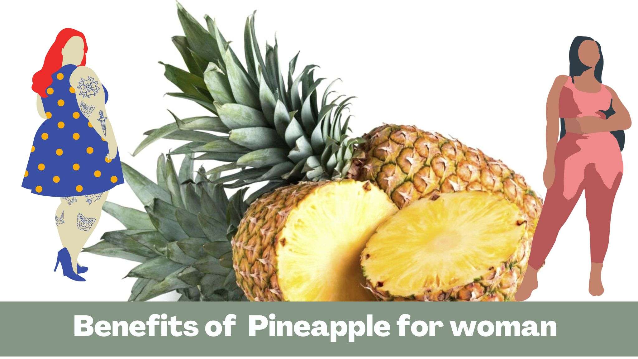 benefits of pineapple for woman