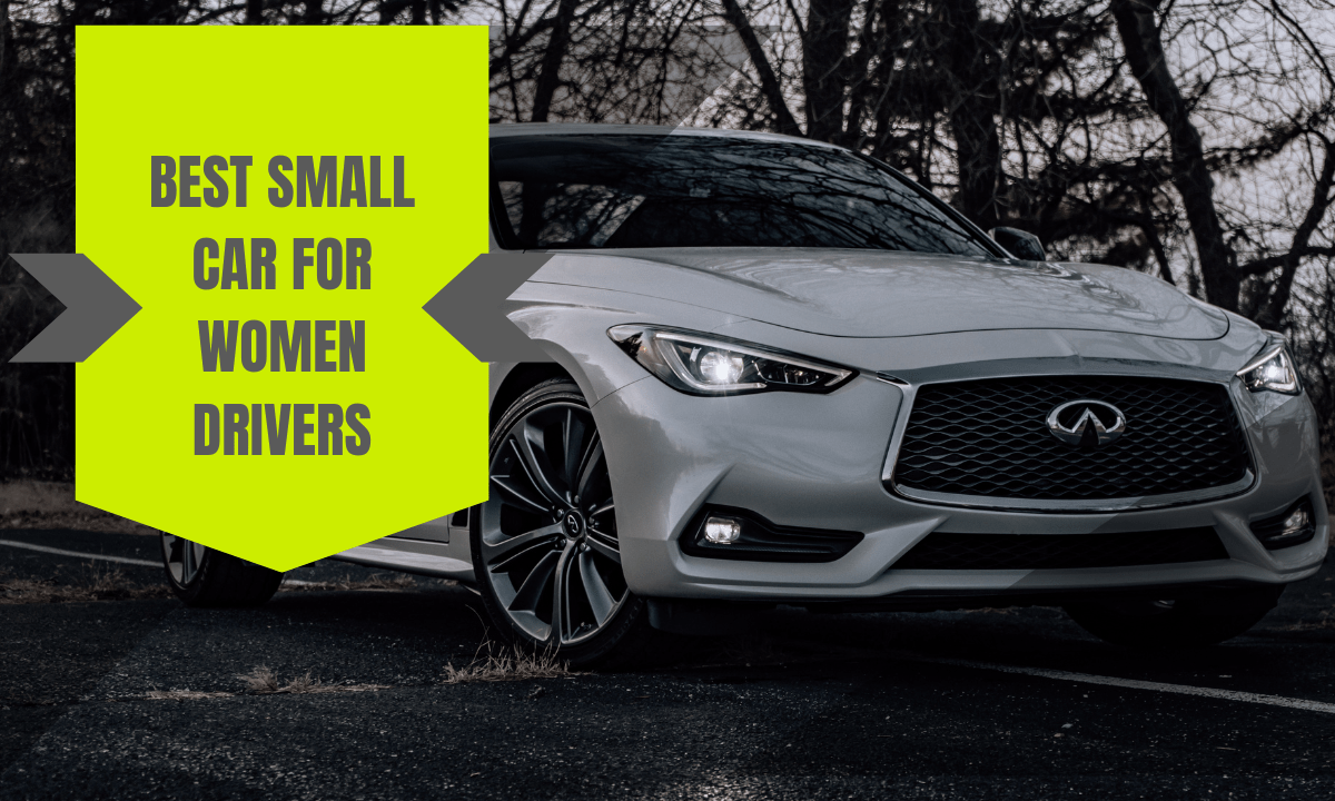 Best Small Car For Women Drivers