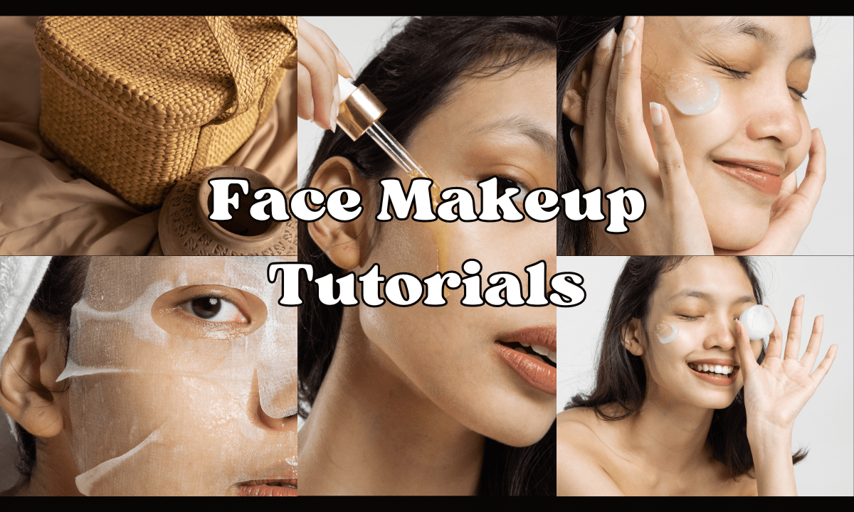 Face Makeup Tutorials