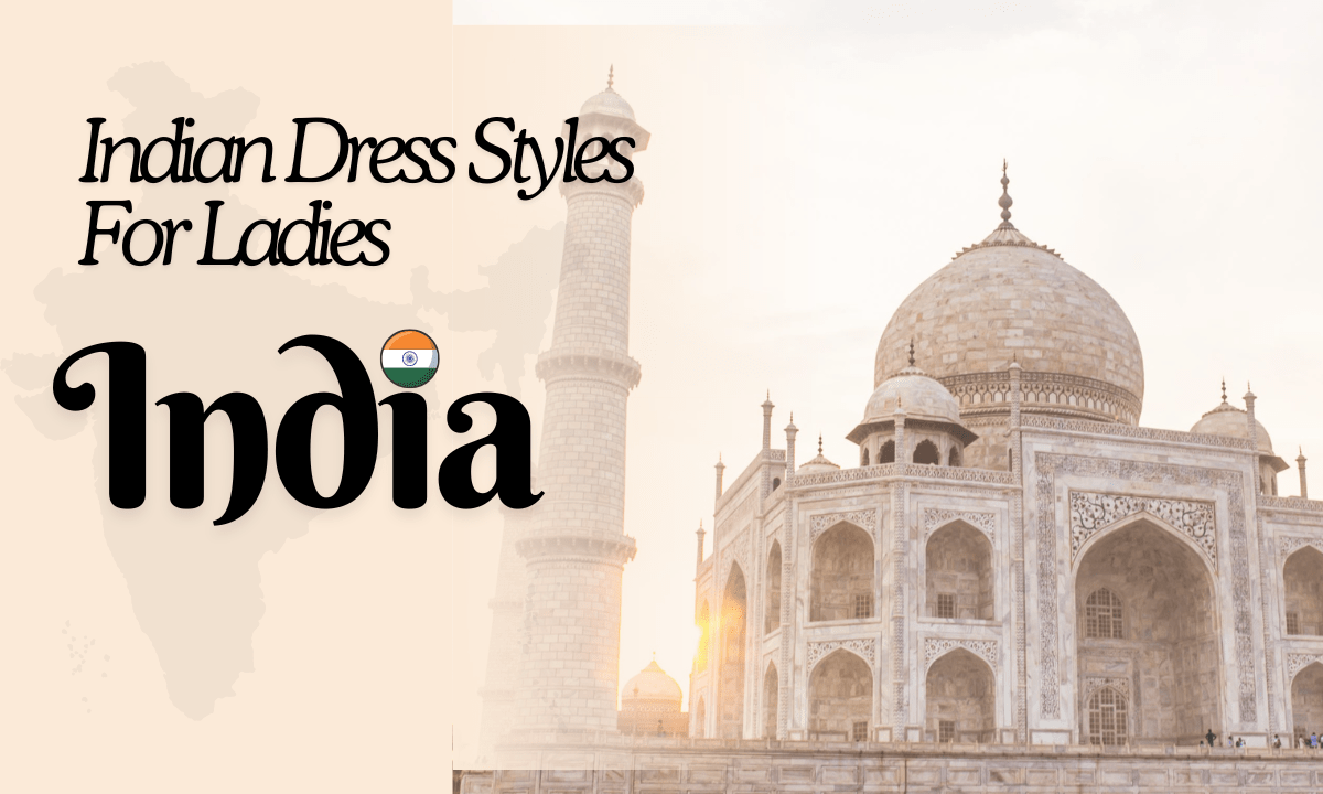 Indian Dress Styles For Ladies