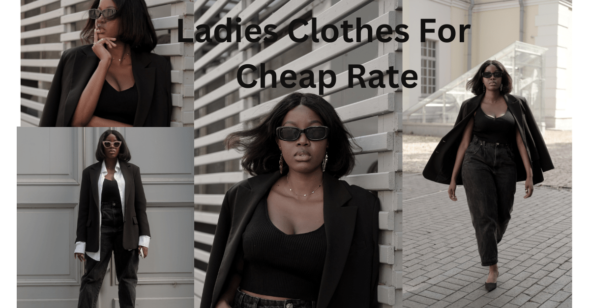 Ladies Clothes For Cheap Rate