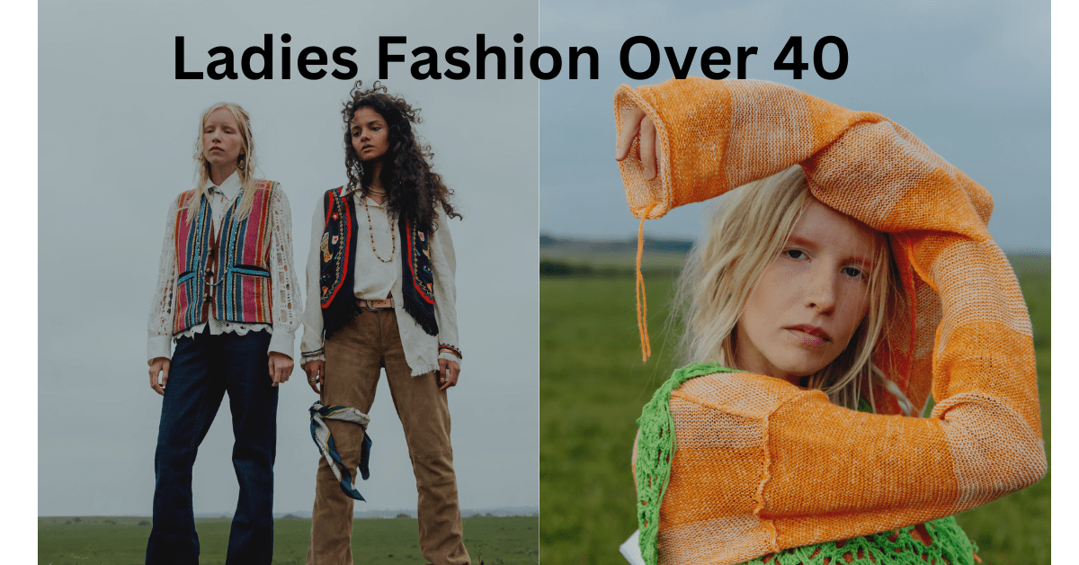 Ladies Fashion Over 40