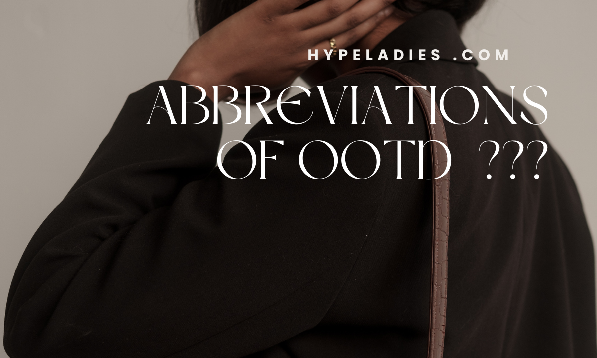 Abbreviations of OOTD