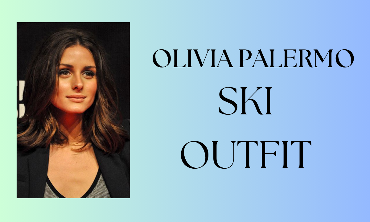 Olivia Palermo Ski Outfit