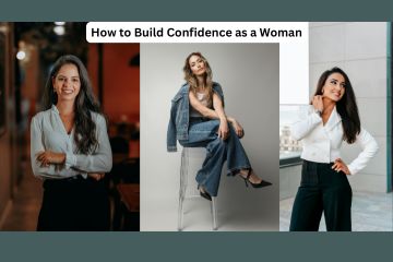 How to Build Confidence as a Woman