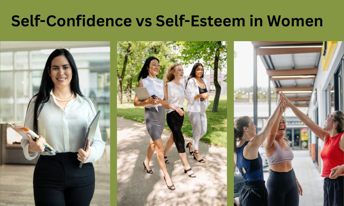 Self-Confidence vs Self-Esteem in Women